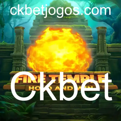 FireTemple: Descubra a Emoção e Estratégia no Mundo de Ckbet